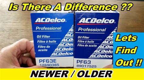 will have a "e" at the end of the part number, (i. . Acdelco pf63 vs pf63e